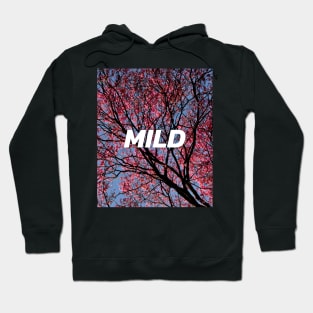 MILD Hoodie